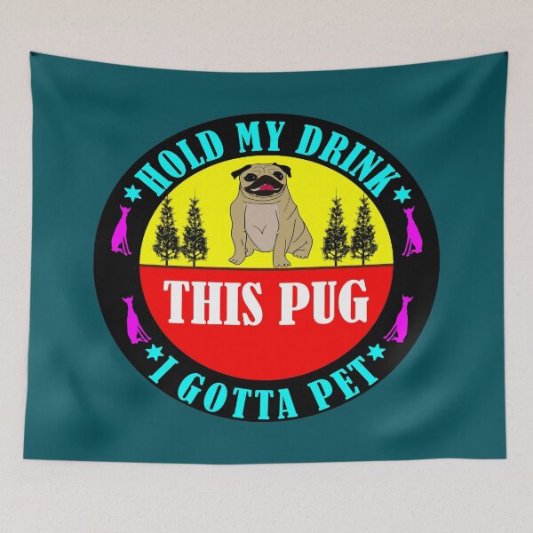 Item preview, Hold My Drink I Gotta Pet This Pug  Funny Humor designed and sold by Custom Crest.