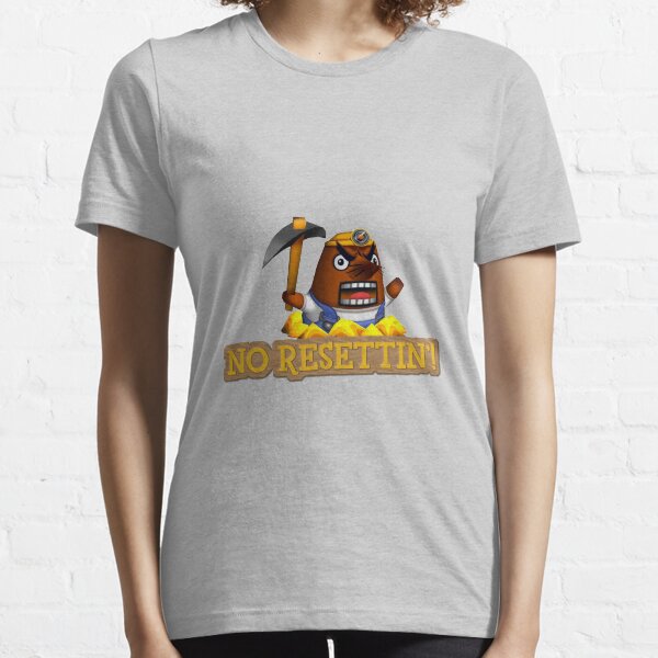 No Resettin'! Essential T-Shirt