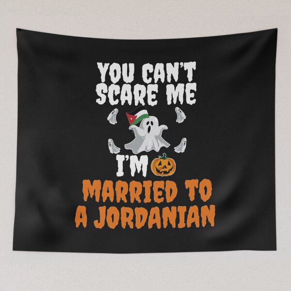 Item preview, Can't scare me I'm Married to a Jordanian Halloween Jordan designed and sold by losttribe.