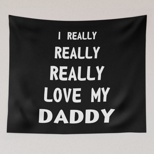Item preview, I Really Love My Daddy designed and sold by RafaelLopezz.