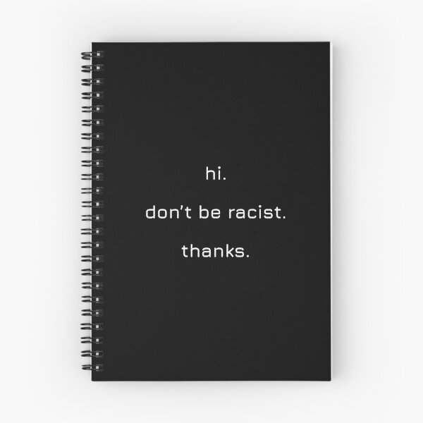 Item preview, Hi Dont Be Racist Thanks designed and sold by artworkbyrihen.