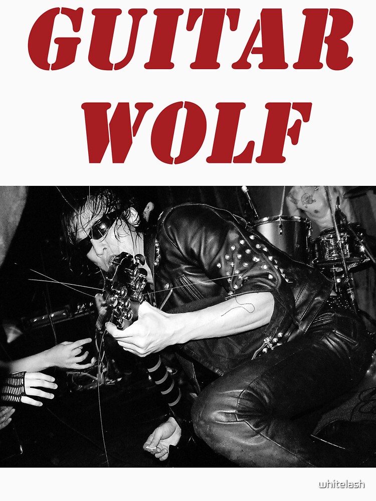 "GUITAR WOLF 01" Tshirt for Sale by whitelash Redbubble japan t