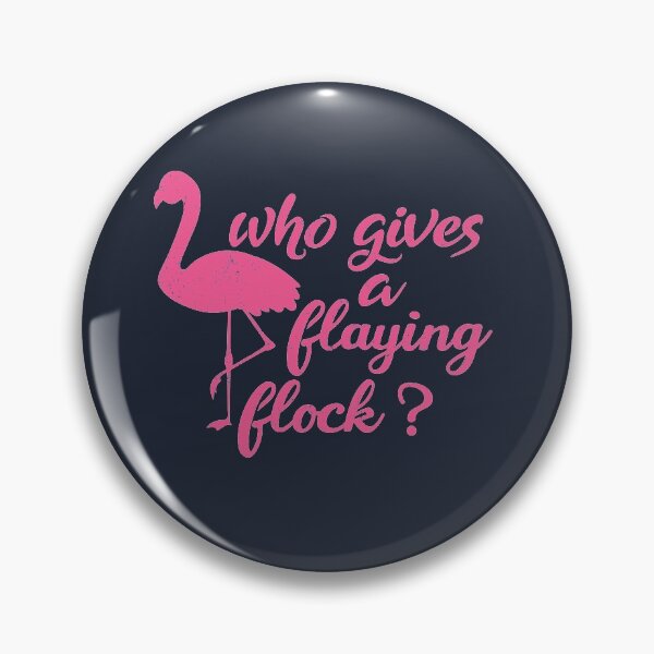 Item preview, Who Gives a Flying Flock cute Flamingo,mom birthday,pink designed and sold by ELmezz.
