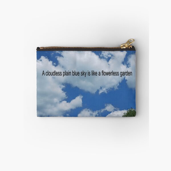 Item preview, A cloudless plain blue sky is like a flowerless garden designed and sold by PicsByTony.