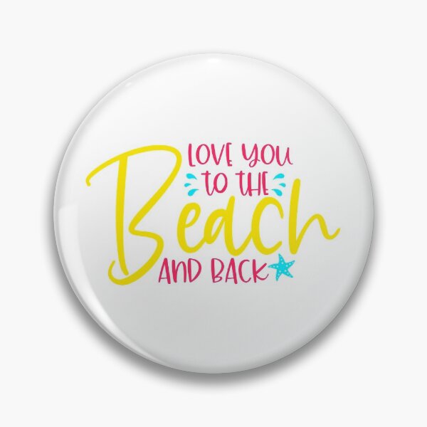 Item preview, Love you to the beach and back designed and sold by purpleblobart.