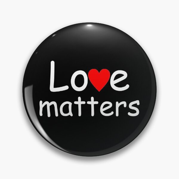 Item preview, Only love matters designed and sold by BigTime.
