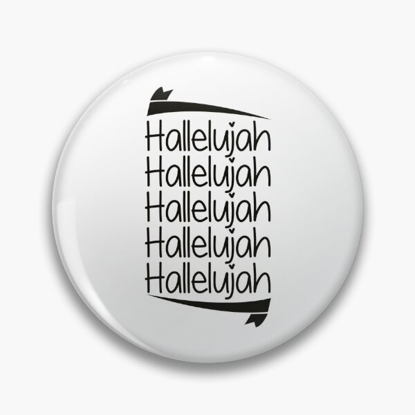Item preview, Hallelujah, Hallelujah designed and sold by Sbgarror.