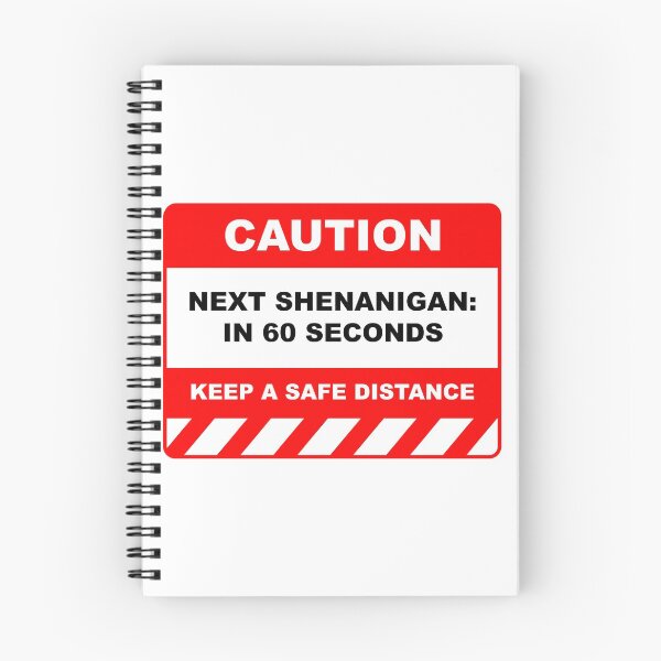 Item preview, Funny Human Caution Label / Sign NEXT SHENANIGAN: In 60 SECONDS Sayings Sarcasm Humor Quotes designed and sold by ColorMeHappy123.