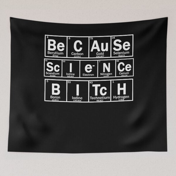 Item preview, BECAUSE SCIENCE BITCH designed and sold by patriotazx.