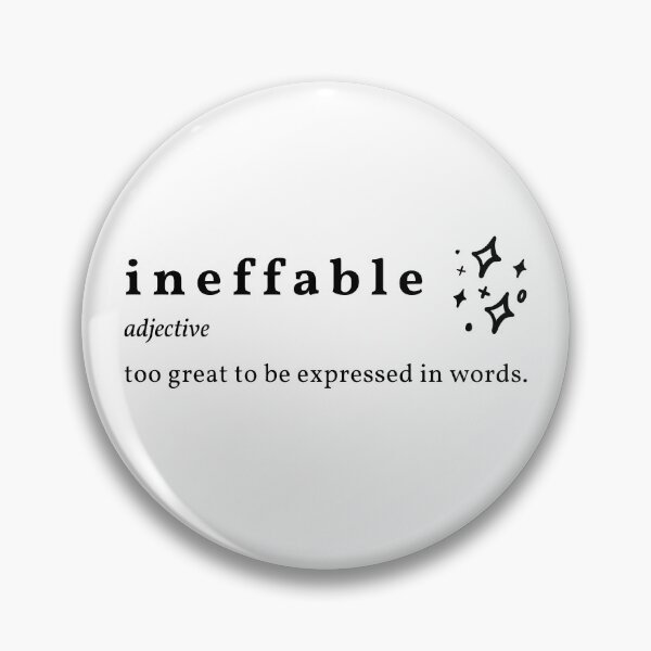 Item preview, Ineffable - Too Great To Be Expressed In Words designed and sold by mileyyoung.