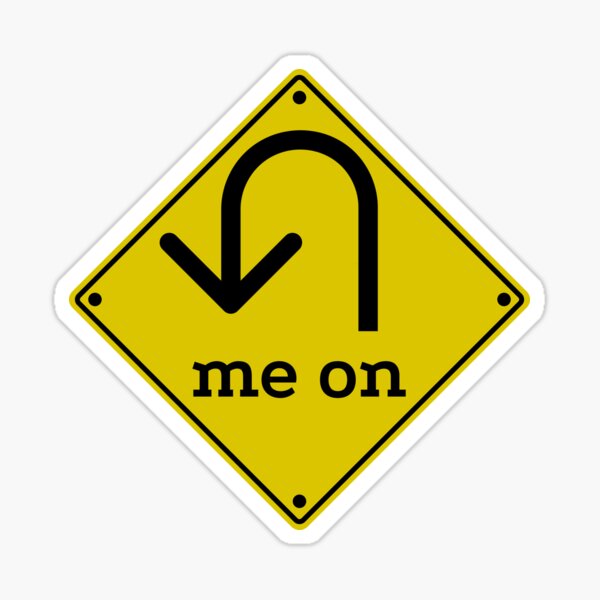 u-you-turn-me-on-funny-road-sign-parody-white-sticker-for-sale