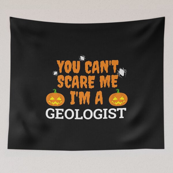 Item preview, Can't scare me I'm a geologist Halloween designed and sold by losttribe.