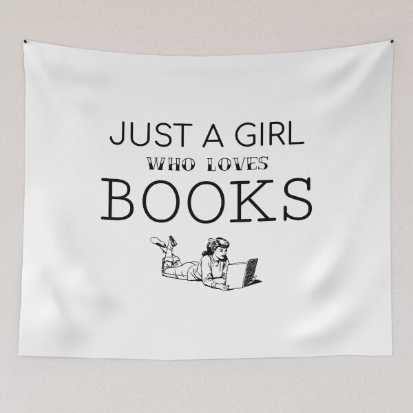 Item preview, Just A Girl Who Loves Books graphic designed and sold by jakehughes2015.