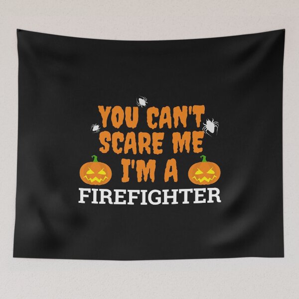Item preview, Can't scare me I'm a firefighter Halloween designed and sold by losttribe.