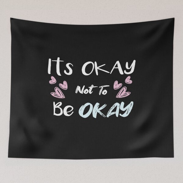 Item preview, Its Okay Not To Be Okay Mental Health Awareness T-shirt for women designed and sold by Tema EL.