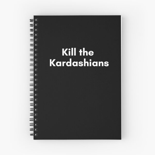 Item preview, Kill the Kardashians designed and sold by Josh Garrett.