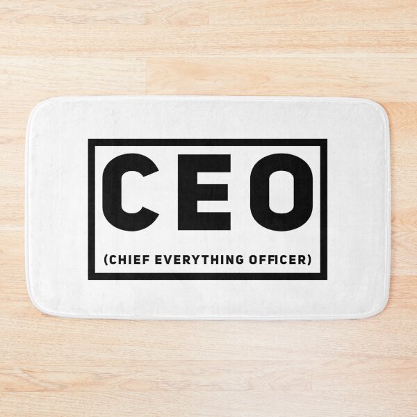 Item preview, CEO (Chief Everything Officer) designed and sold by cmartmen.
