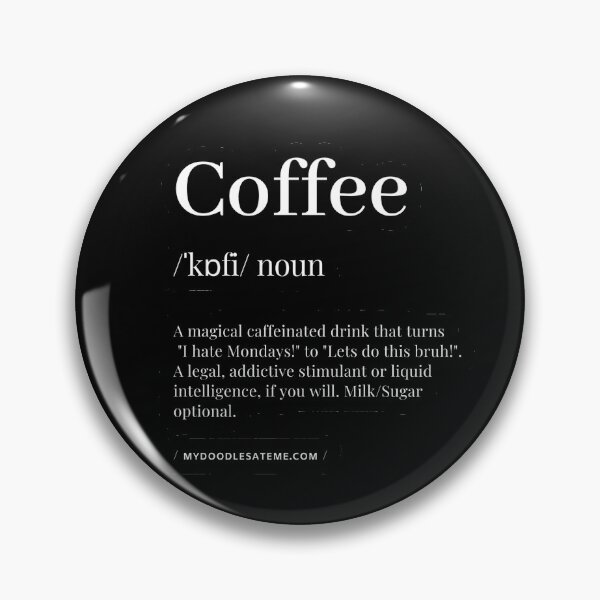 Item preview, Coffee Definition - Caffeine Addict - Noun - Caffeine Dictionary (Black) designed and sold by mydoodlesateme.