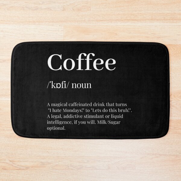 Item preview, Coffee Definition - Caffeine Addict - Noun - Caffeine Dictionary (Black) designed and sold by mydoodlesateme.
