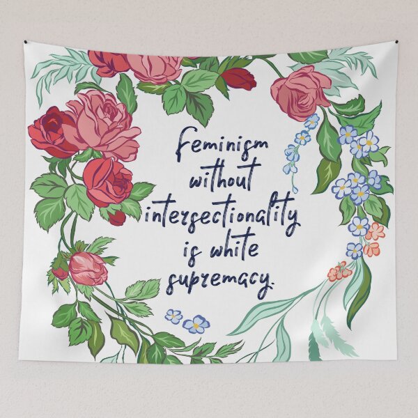 Item preview, Feminism Without Intersectionality Is White Supremacy designed and sold by fabfeminist.