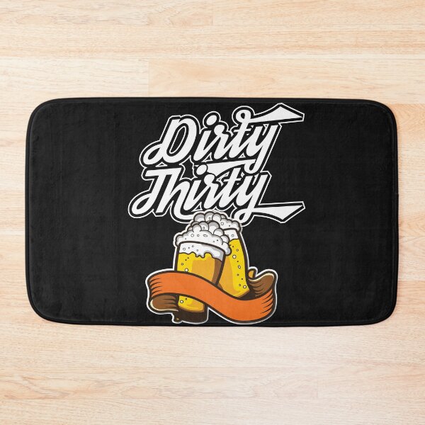 Item preview, Dirty thirty -30th  designed and sold by Cutebutfunny.