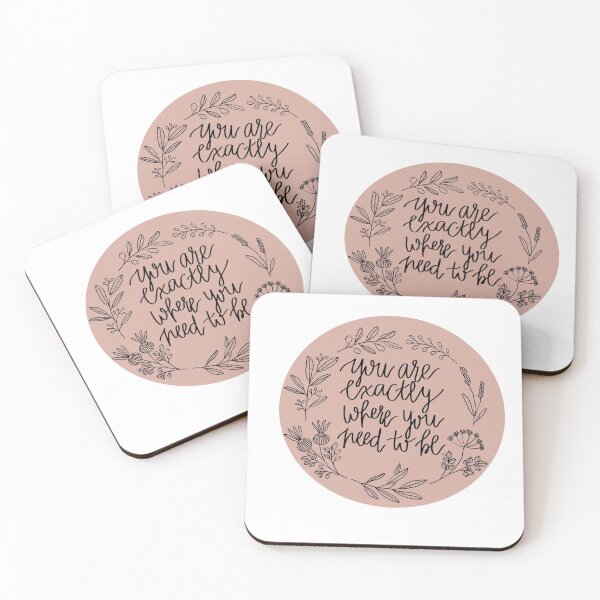 Item preview, You are exactly where you need to be designed and sold by calliefarley.