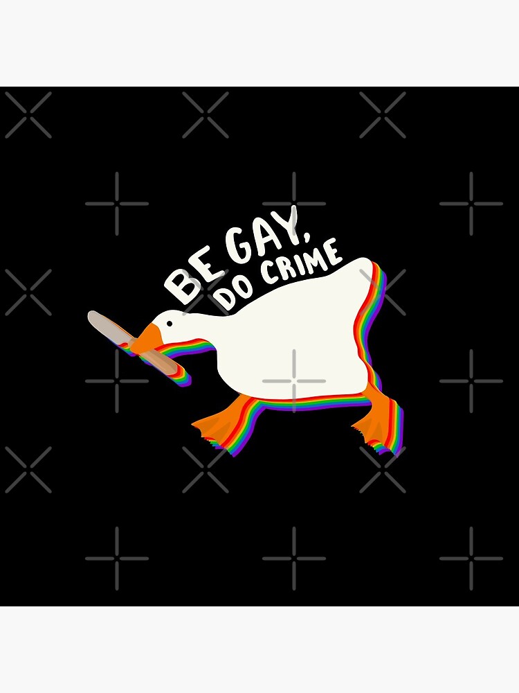 Be gay do crime untitled goose by tsfea