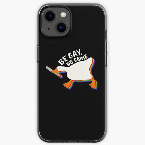 Be gay do crime untitled goose iPhone Soft Case