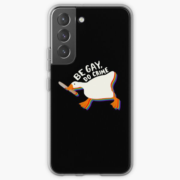 Be gay do crime untitled goose Samsung Galaxy Soft Case