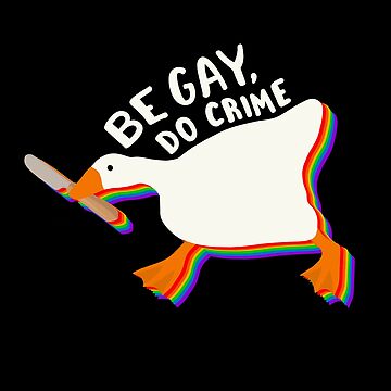 Artwork thumbnail, Be gay do crime goose by tsfea