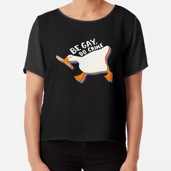 Be gay do crime untitled goose Chiffon Top