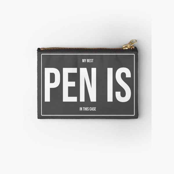 Item preview, Pen Is In This Case designed and sold by benzy.