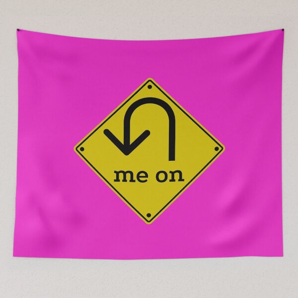 Item preview, U (You) Turn Me On - Funny Road Sign Parody (hot pink) designed and sold by Davey's Designs.