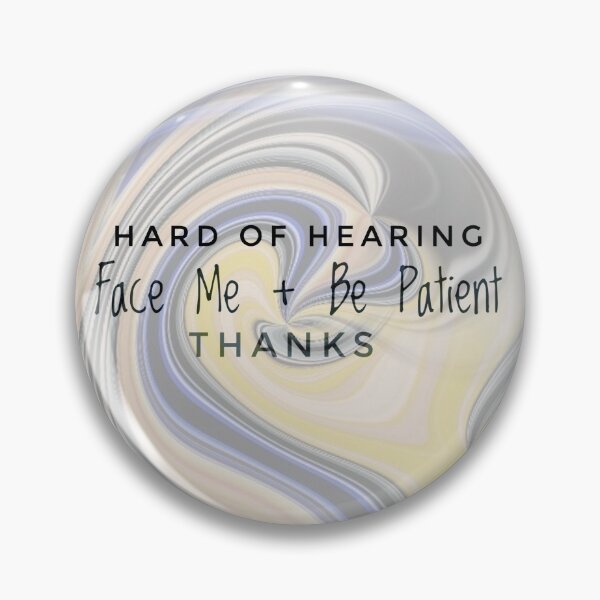 Item preview, Deaf Aware Face  Me and Be Patient Reusable designed and sold by Jenny Meehan Art Prints and Patterns  .
