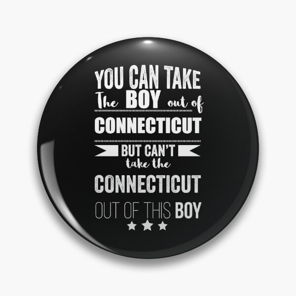 Item preview, Can take the boy out of Connecticut but Can't take the Connecticut out of the boy designed and sold by losttribe.