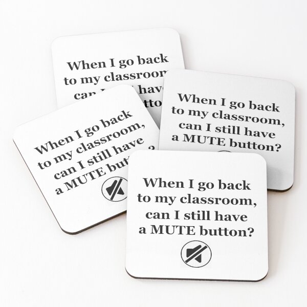 Item preview, When I Go Back to My Classroom Can I Still have a Mute Button designed and sold by Claudia Harbaugh.