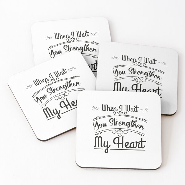 Item preview,  When I Wait You Strengthen My Heart designed and sold by Sbgarror.