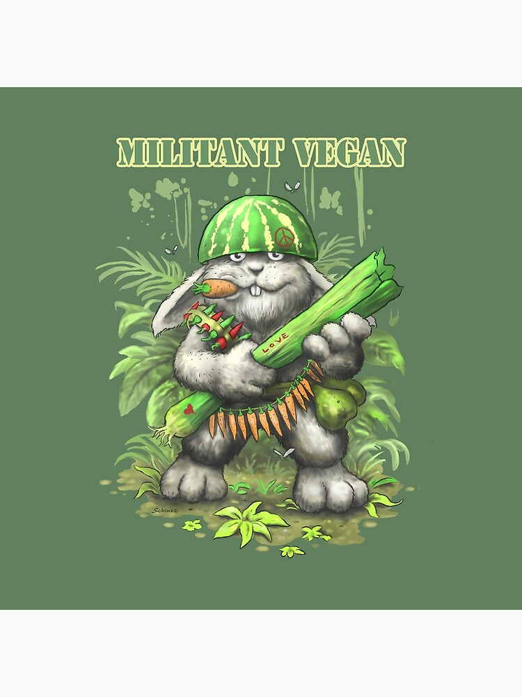 Militant Vegan von Schlunz