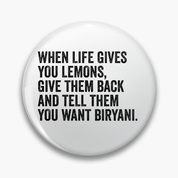 Item preview, When Life Gives You Lemons Ask For Biryani designed and sold by kamrankhan.