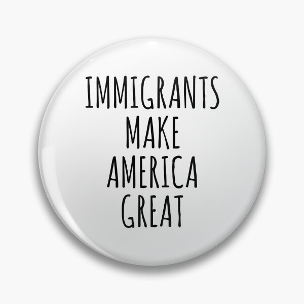 Item preview, Immigrants Make America Great designed and sold by EstelleStar.