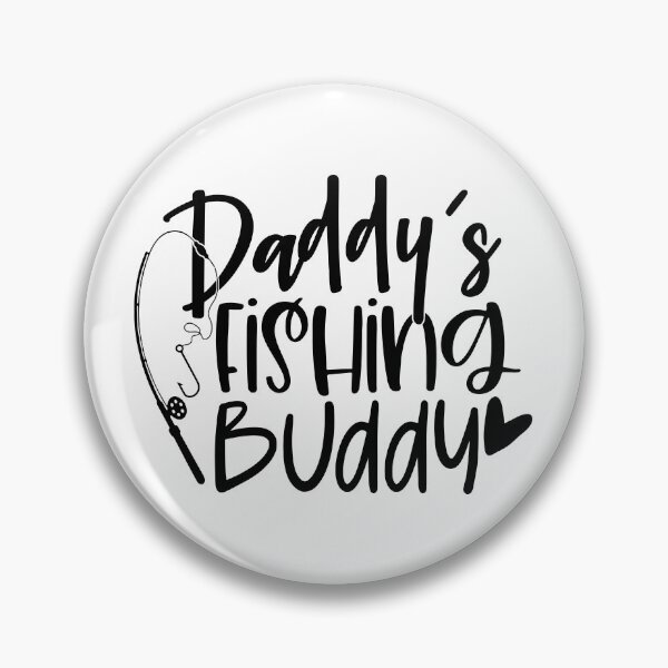 Item preview, Daddy’s fishing buddy designed and sold by purpleblobart.
