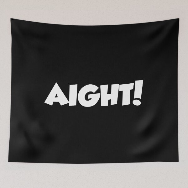 Item preview, Aight designed and sold by Tee4Daily.