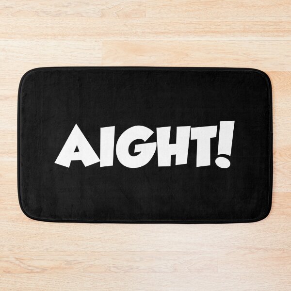 Item preview, Aight designed and sold by Tee4Daily.