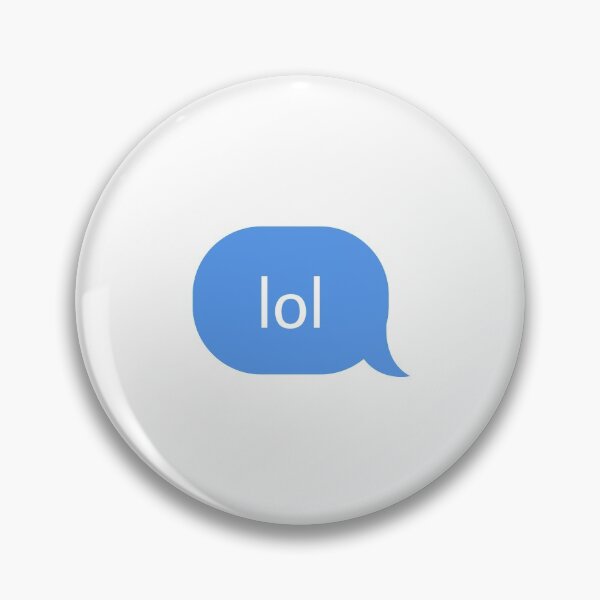 Item preview, Lol text message designed and sold by Grace Commins.