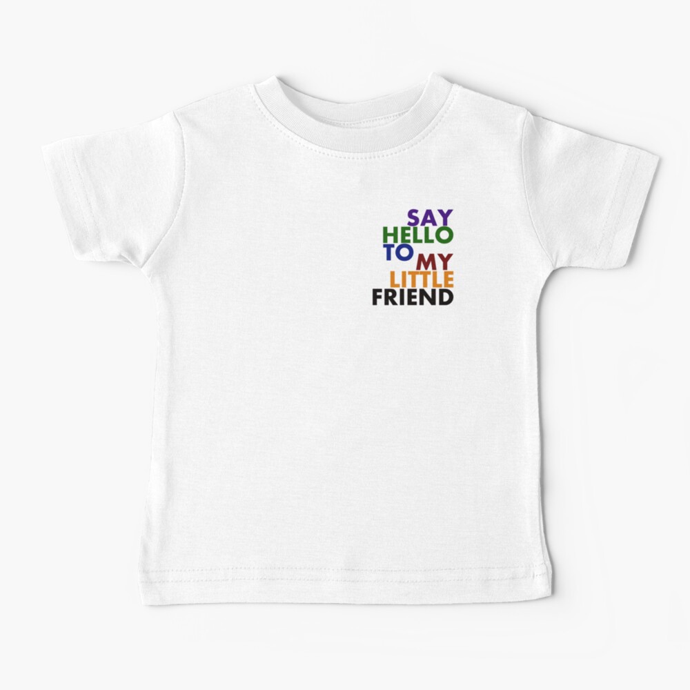 Scarface - Say Hello To My Little Friend Baby T-Shirt