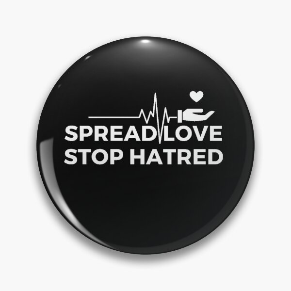 Item preview, SPREAD LOVE STOP HATRED  designed and sold by irstore11.