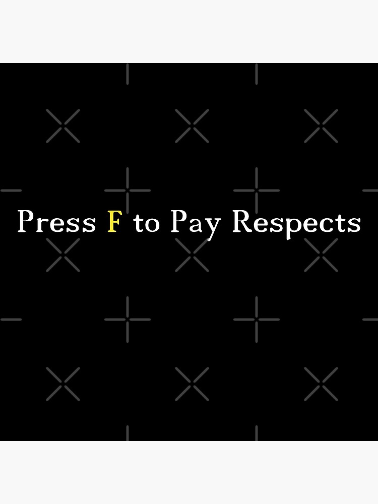 Press F to Pay Respects Sticker by xKiiNG0x