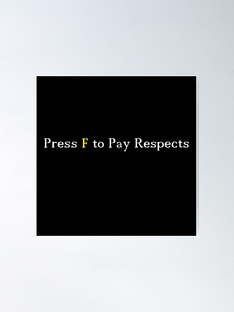 The Meaning of “Press F to Pay Respects” And Its Origin