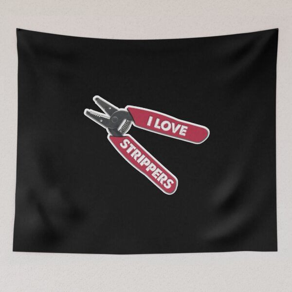 Item preview, "I Love Strippers" Funny Stripper Shirt for Electricians | Funny Wire Stripper Shirt designed and sold by Xeggs.