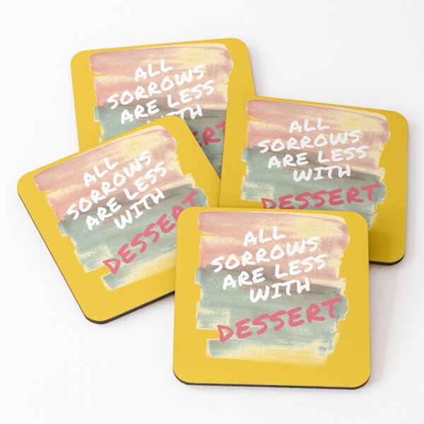 Item preview, All sorrows are less with dessert designed and sold by jlazar89.